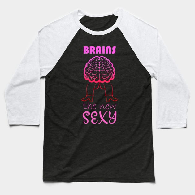 Brains: The New Sexy Baseball T-Shirt by LavalTheArtist